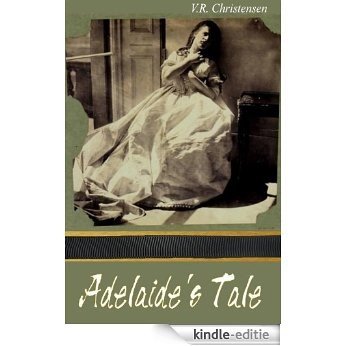 Adelaide's Tale - a short story (Sixteen Seasons Book 12) (English Edition) [Kindle-editie]
