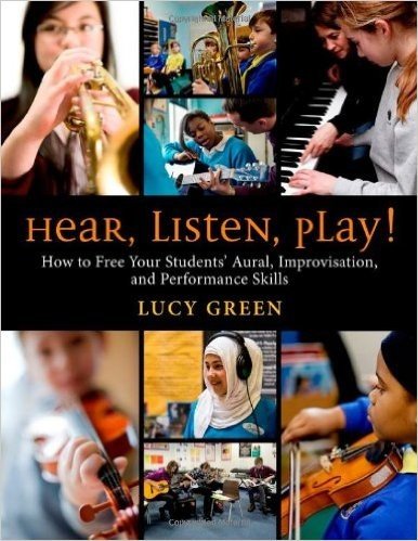 Hear, Listen, Play!: How to Free Your Students' Aural, Improvisation, and Performance Skills baixar