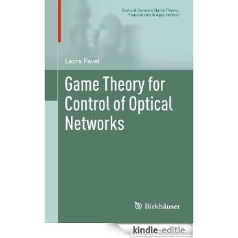 Game Theory for Control of Optical Networks (Static & Dynamic Game Theory: Foundations & Applications) [Kindle-editie] beoordelingen