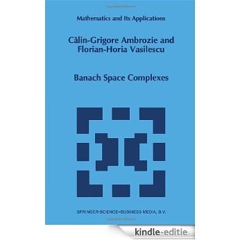 Banach Space Complexes (Mathematics and Its Applications) [Kindle-editie]
