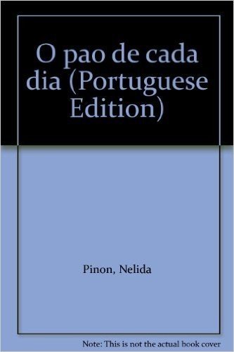 O Pao De Cada Dia (Portuguese Edition)