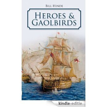 Heroes and Gaolbirds (English Edition) [Kindle-editie]