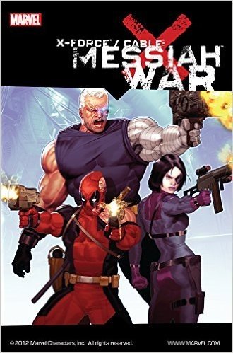 X-Force/Cable: Messiah War (X-Force Volume)