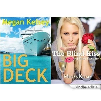 Big Deck & Blind Kiss (Two Contemporary Romance Short Stories in One!) (English Edition) [Kindle-editie] beoordelingen