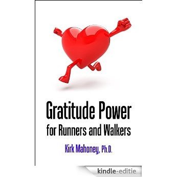 Gratitude Power for Runners and Walkers ("Racing Veteran" Book 1) (English Edition) [Kindle-editie]