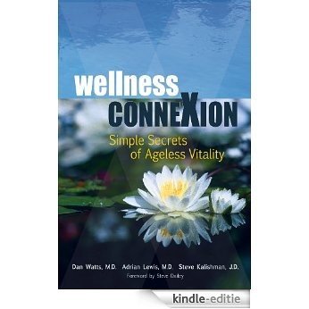 Wellness ConneXion: Simple Secrets of Ageless Vitality (English Edition) [Kindle-editie]