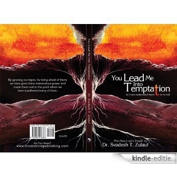 You Lead Me Into Temptation so I can understand there is no evil (English Edition) [Kindle-editie]