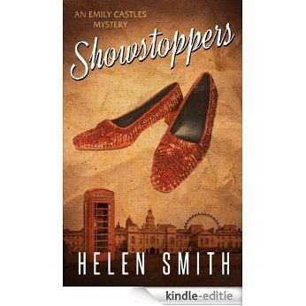 Showstoppers: A British Mystery (Emily Castles Mysteries Book 2) (English Edition) [Kindle-editie]