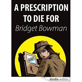 Prescription To Die For (Cozy Mystery) (Deanna Devlin, Desert Detective Cozy Mystery Book 1) (English Edition) [Kindle-editie]
