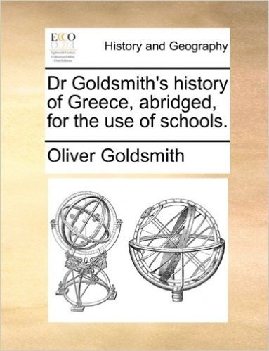 Dr Goldsmith's History of Greece, Abridged, for the Use of Schools.