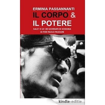 Il corpo & il potere. Salò o le 120 Giornate di Sodoma di Pier Paolo Pasolini (Transference) (Italian Edition) [Kindle-editie]