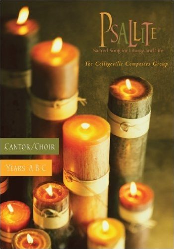 Psallite: Sacred Song for Liturgy and Life; Cantor/Choir Edition