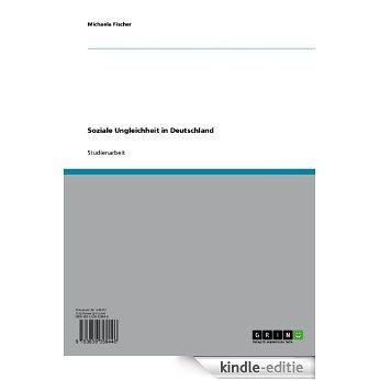 Soziale Ungleichheit in Deutschland [Kindle-editie]