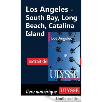 Los Angeles : South Bay, Long Beach, Catalina Island [Kindle-editie] beoordelingen