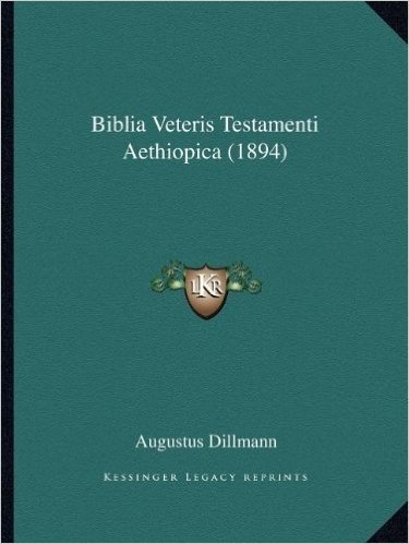Biblia Veteris Testamenti Aethiopica (1894)