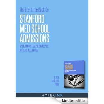The Best Little Book On Stanford Med School Admissions (English Edition) [Kindle-editie]
