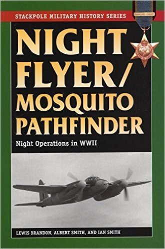 Night Flyer/Mosquito Pathfinder: Night Operations in World War II baixar