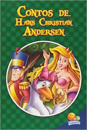 Contos de Hans Christian Andersen - Coleção Classic Star 3 em 1