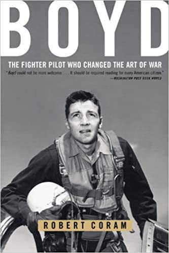 indir Boyd: The Fighter Pilot Who Changed the Art of War