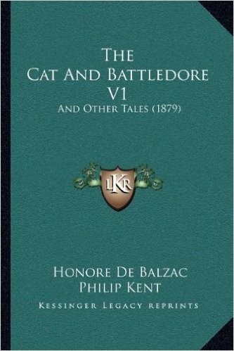 The Cat and Battledore V1: And Other Tales (1879)