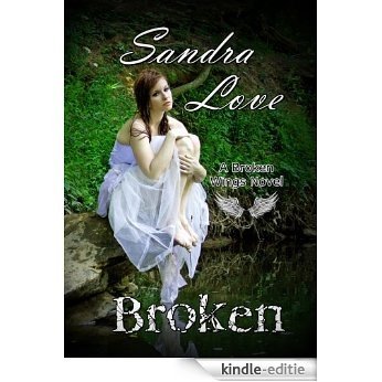 Broken (Broken Wings Book 1) (English Edition) [Kindle-editie] beoordelingen
