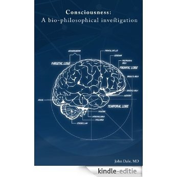 Consciousness: A Bio-Philosophical Investigation (English Edition) [Kindle-editie]
