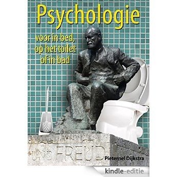 Psychologie voor in bed, op het toilet of in bad [Kindle-editie]