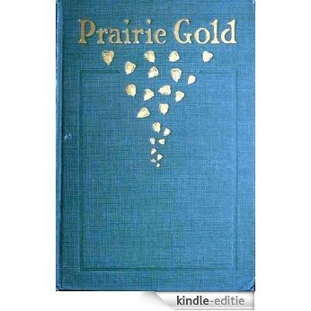 Prairie Gold (English Edition) [Kindle-editie]