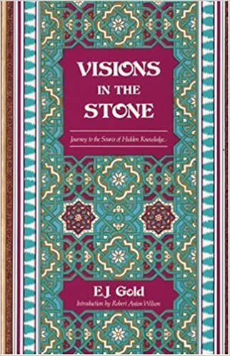 Visions in the Stone: Journey to the Source of Hidden Knowledge