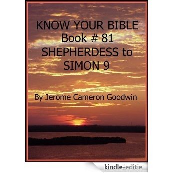 SHEPHERDESS to SIMON 9 - Book 81 - Know Your Bible (English Edition) [Kindle-editie]
