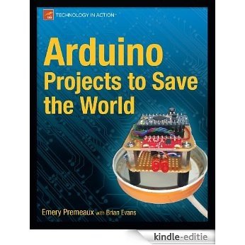 Arduino Projects to Save the World [Kindle-editie]