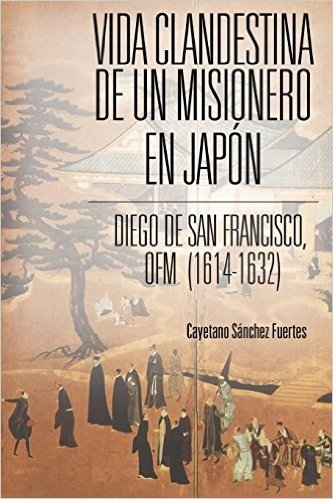 Vida Clandestina de Un Misionero En Japon