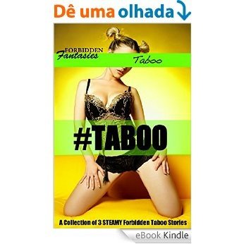 #TABOO (A 3-Story Taboo Forbidden Bundle) (English Edition) [eBook Kindle]