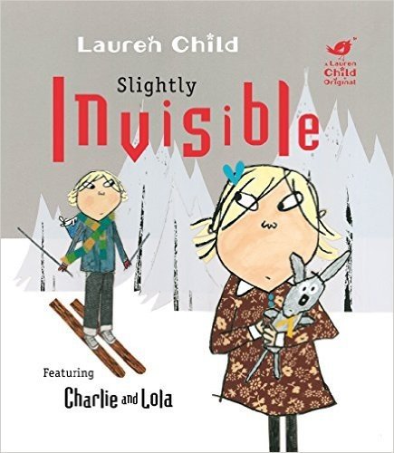 Slightly Invisible (Charlie and Lola) (English Edition)