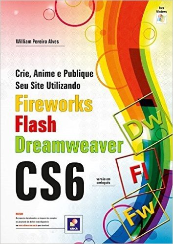 Crie, Anime e Publique Seu Site Utilizando Fireworks Cs6, Flash Cs6 e Dreamweaver Cs6