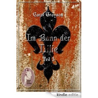 Im Bann der Lilie 3 (German Edition) [Kindle-editie]