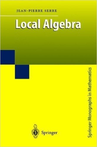 Local Algebra (Springer Monographs in Mathematics)