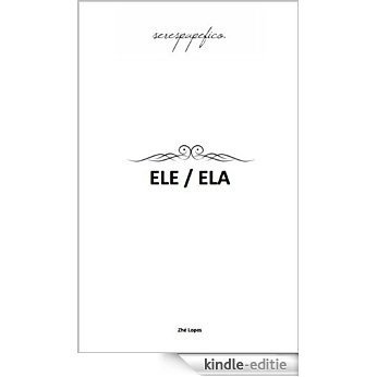 ELE / ELA: O Conto (Portuguese Edition) [Kindle-editie]