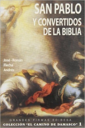 San Pablo y Los Convertidos de La Biblia