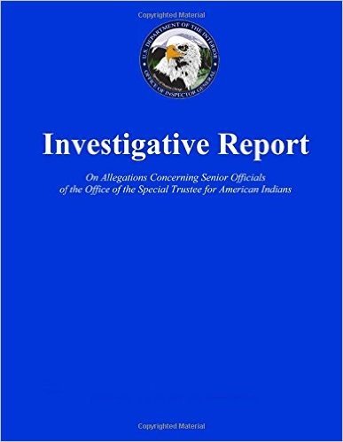 Investigative Report on Allegations Concerning Senior Officials of the Office of the Special Trustee for American Indians