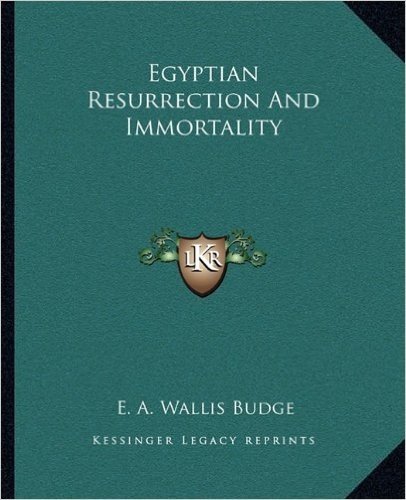 Egyptian Resurrection and Immortality