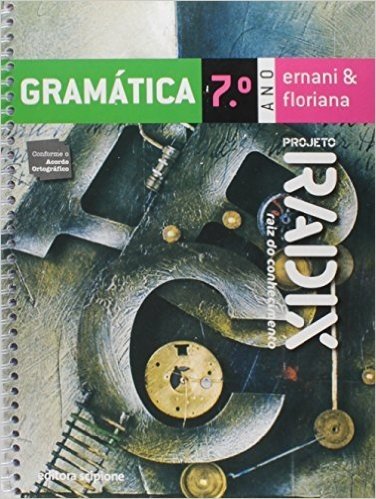 Gramática. 7º Ano - Coleção Projeto Radix