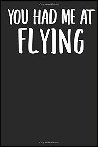 indir You Had Me At Flying: A Notebook