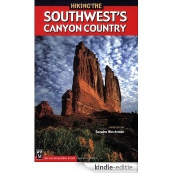 Hiking the Southwest's Canyon Country [Kindle-editie]