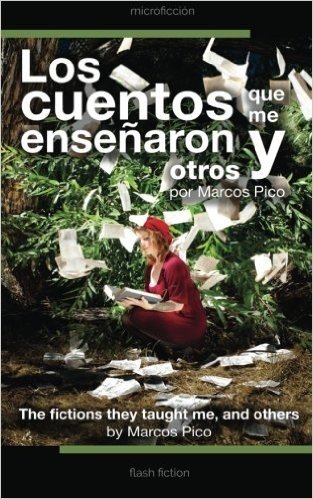 Los Cuentos Que Me Ensenaron y Otros: The Fictions They Taught Me, and Others