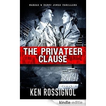 The Privateer Clause: A Marsha & Danny Jones Thriller (English Edition) [Kindle-editie]