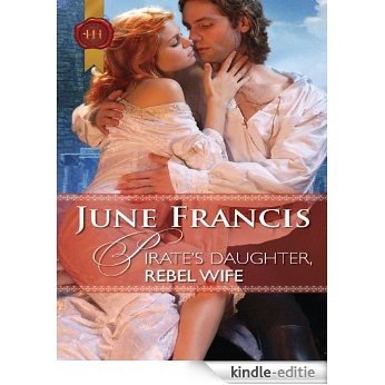 Pirate's Daughter, Rebel Wife [Kindle-editie]