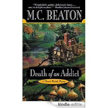 Death of an Addict: A Hamish MacBeth Mystery (English Edition) [Kindle-editie] beoordelingen