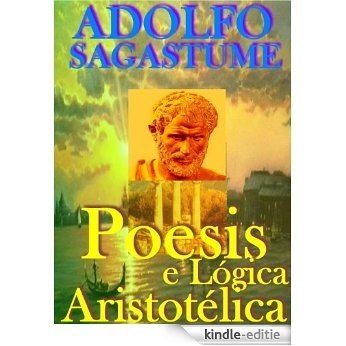 Poesis e Lógica Aristotélica (Portuguese Edition) [Kindle-editie]