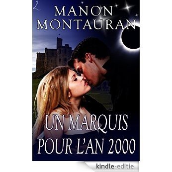 Un marquis pour l'an 2000 [Kindle-editie]